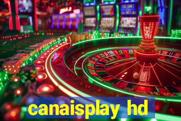 canaisplay hd